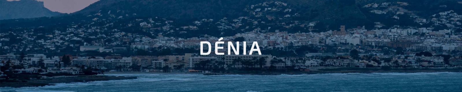 De Must-See Bezienswaardigheden in Dénia